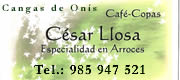 Café-Copas César Llosa Especialidad en Arroces en Cangas de Onís Tel.: 985 947 521